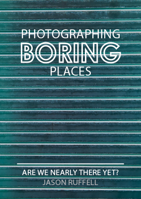 Edition 1 of Photographing Boring Places: Are we nearly there yet?