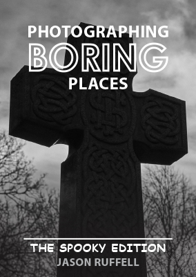 Edition 7 of Photographing Boring Places: The spooky edition,
