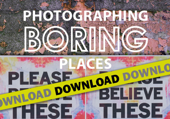 Photographing Boring Places Edition 4